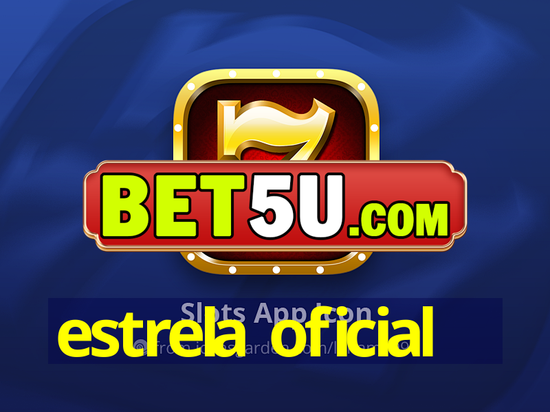 estrela oficial